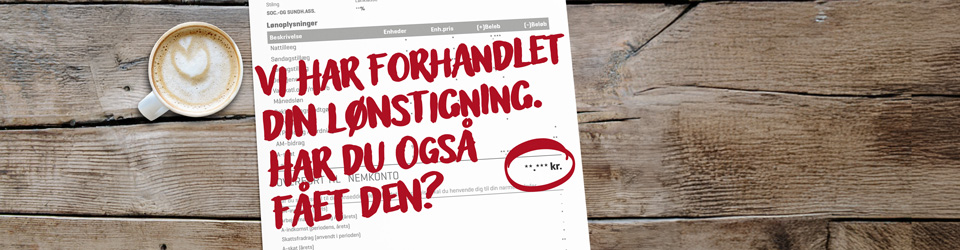 Vi har forhandlet din lønstigning. Har du også fået den?